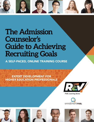 Higher Ed Professional Development | Online Courses | REV | enrollmentFUEL | Admission Counselor's Guide Recruiting Goals