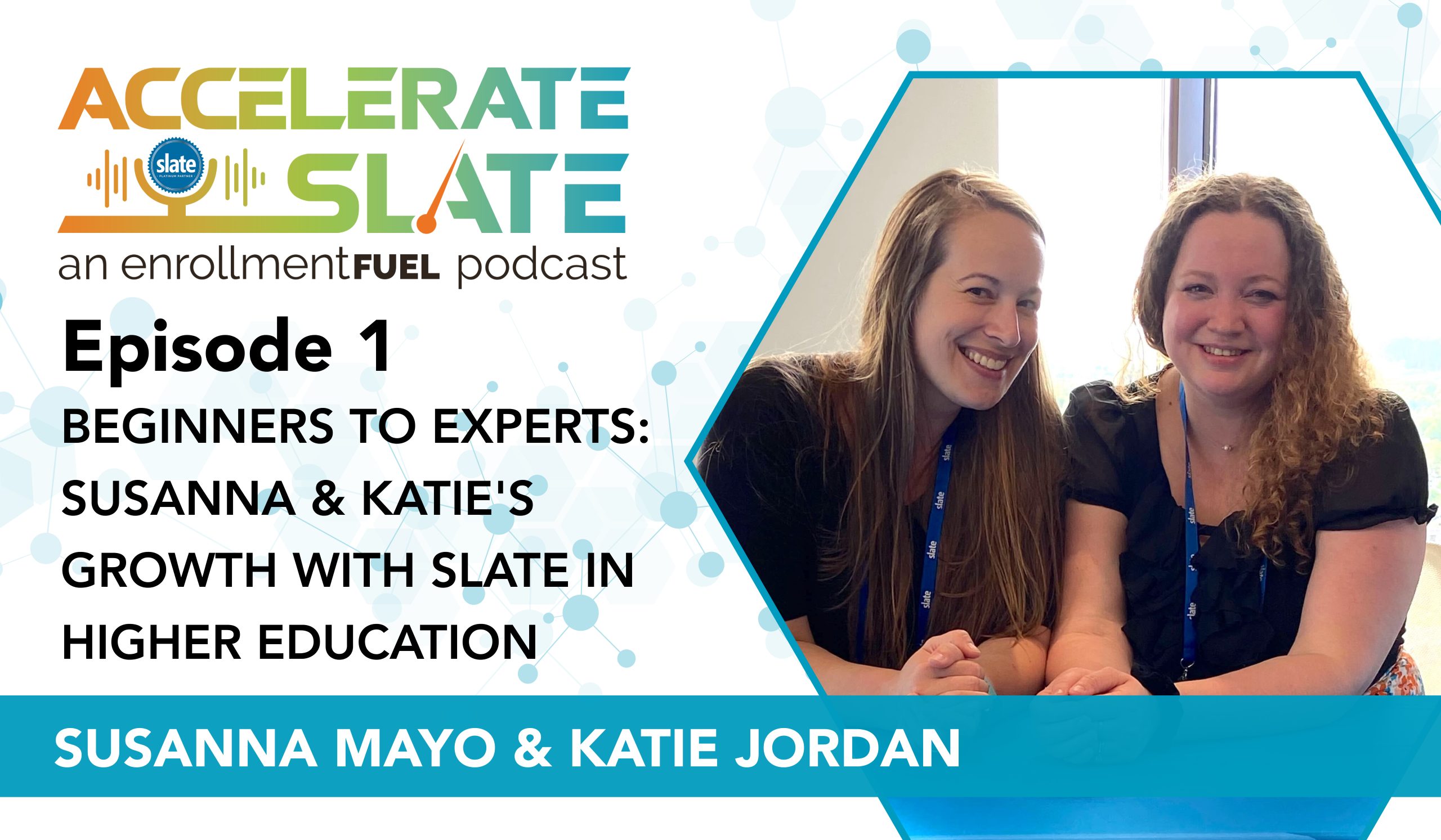 Episode 1—Beginners to Experts: Susanna & Katie’s Growth with Slate in Higher Education