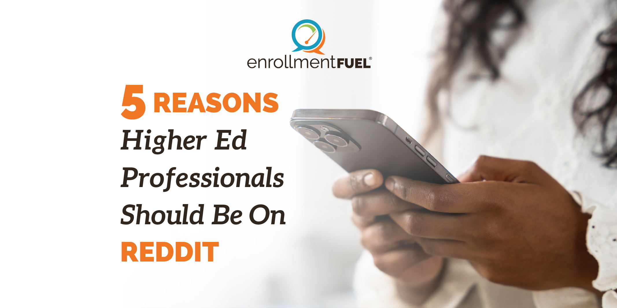 5 Reasons Higher Ed Professionals Should be on Reddit | enrollmentFUEL | SEM Article