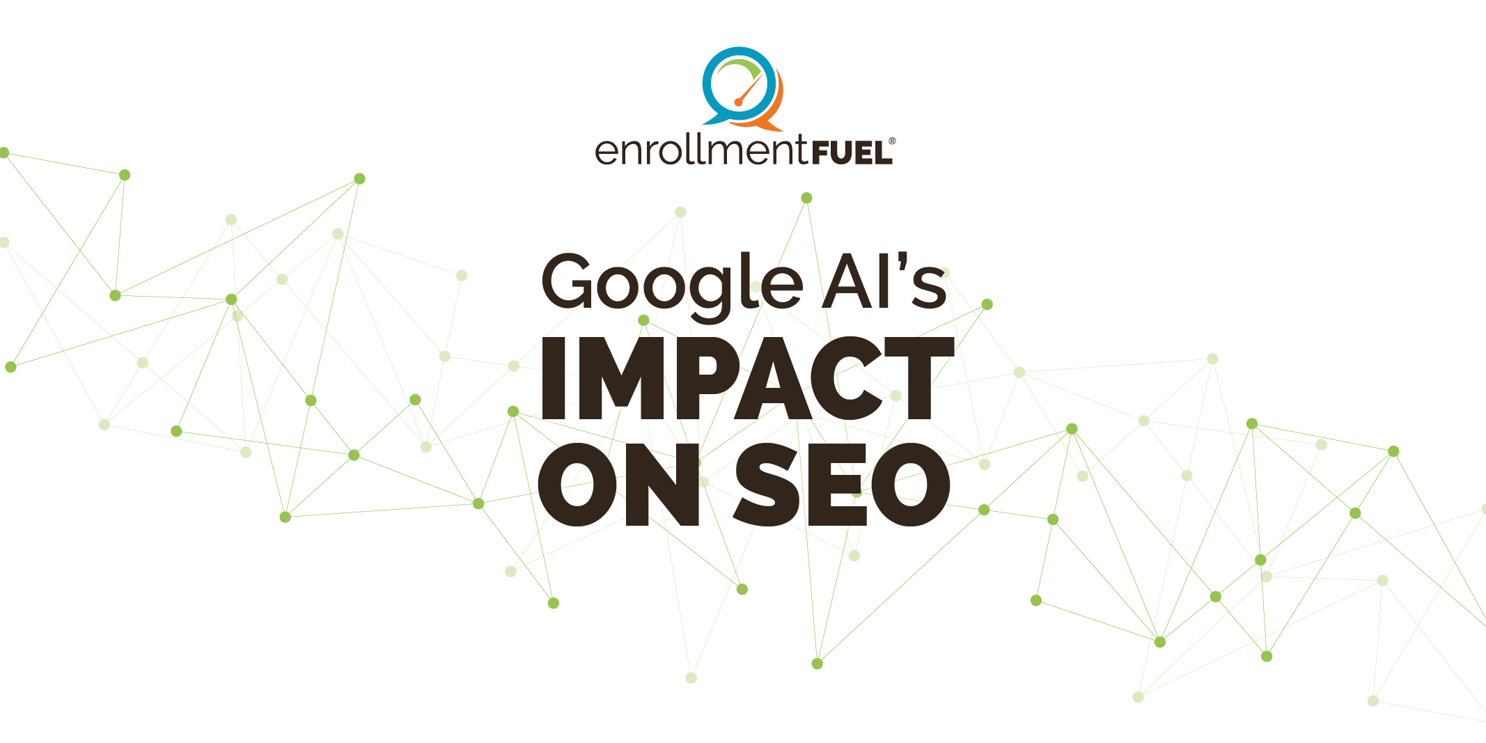 Higher Ed Digital Marketing | Google AI & SEO | enrollmentFUEL