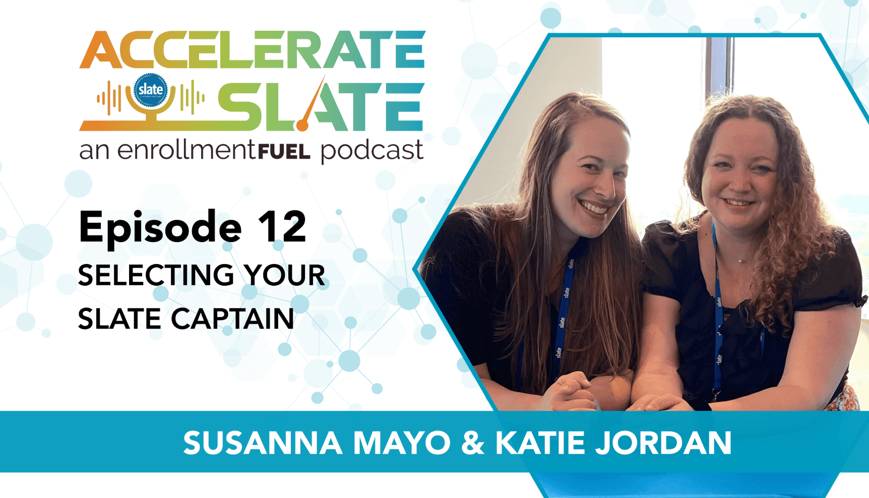 Episode 12—Selecting Your Slate Captain