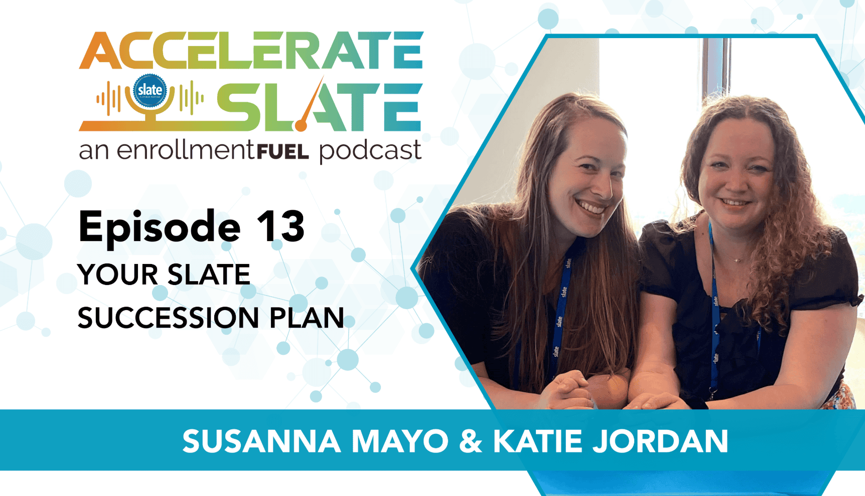 Episode 13—Your Slate Succession Plan