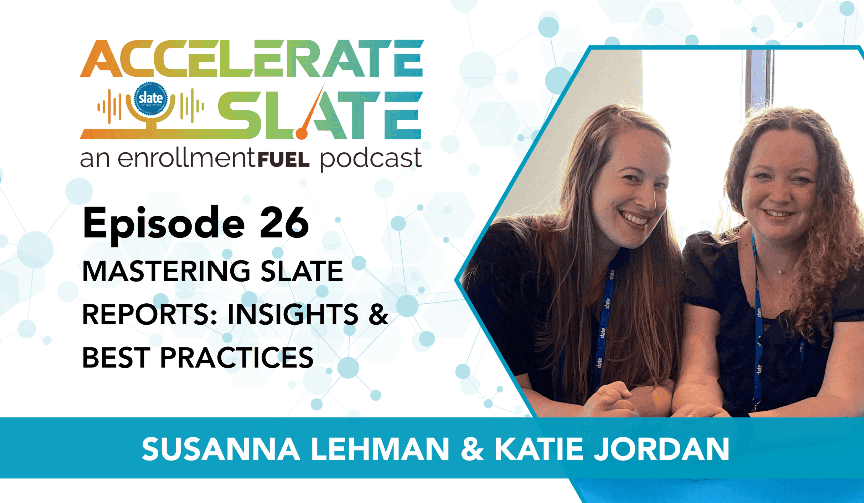 Episode 26—Mastering Slate Reports: Insights & Best Practices