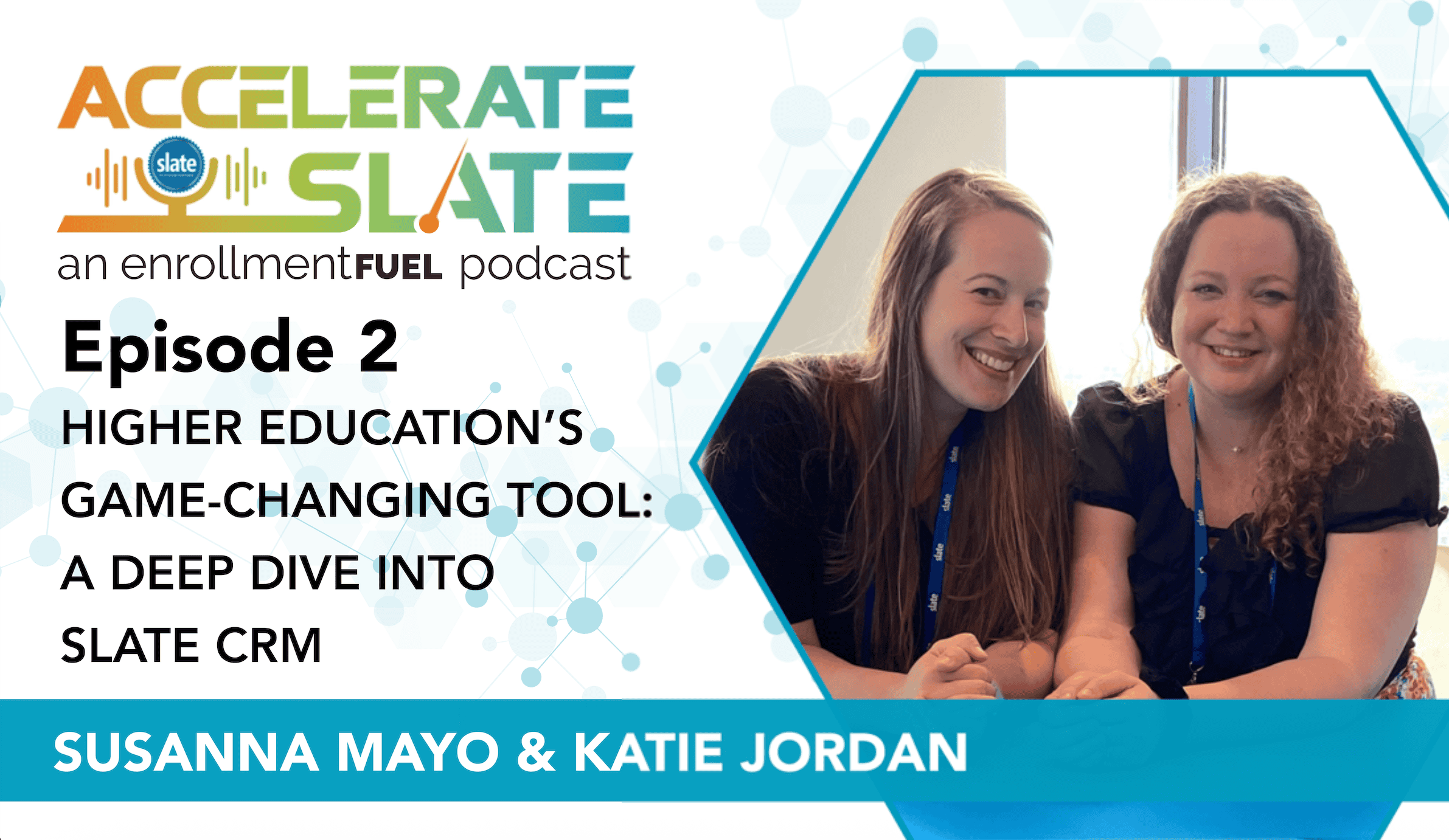 Episode 2—Higher Education’s Game-Changing Tool