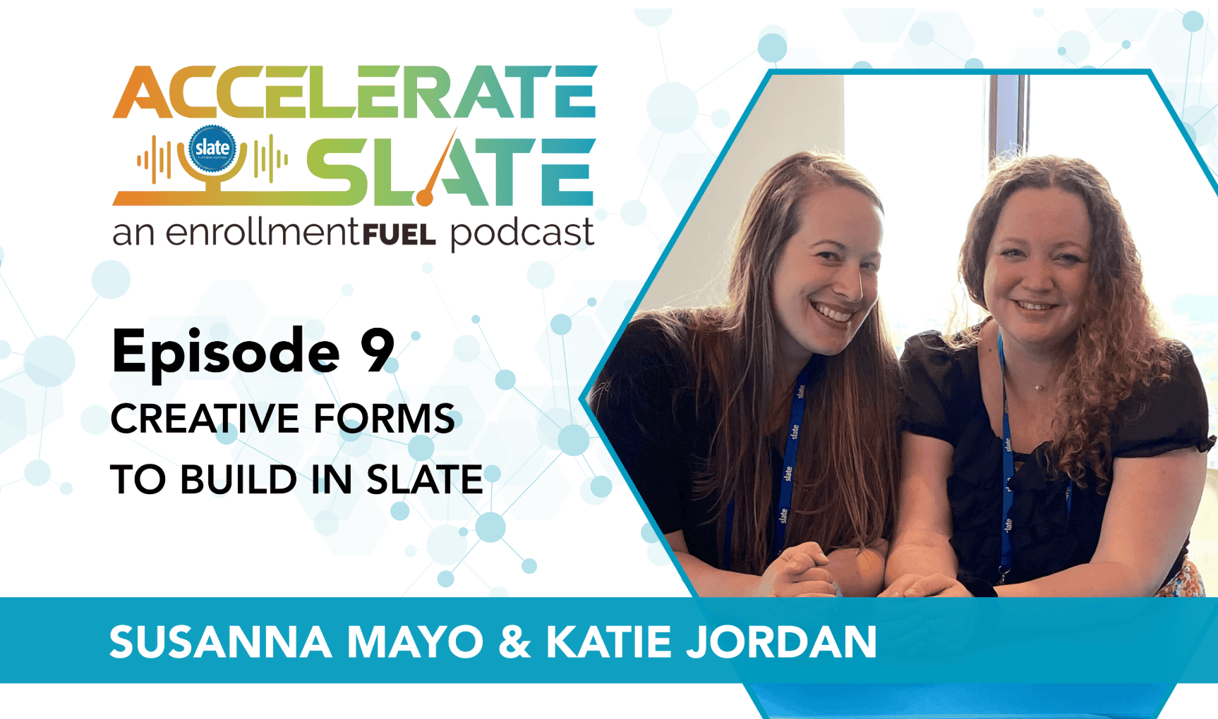 Episode 9—Creative Forms to Build in Slate